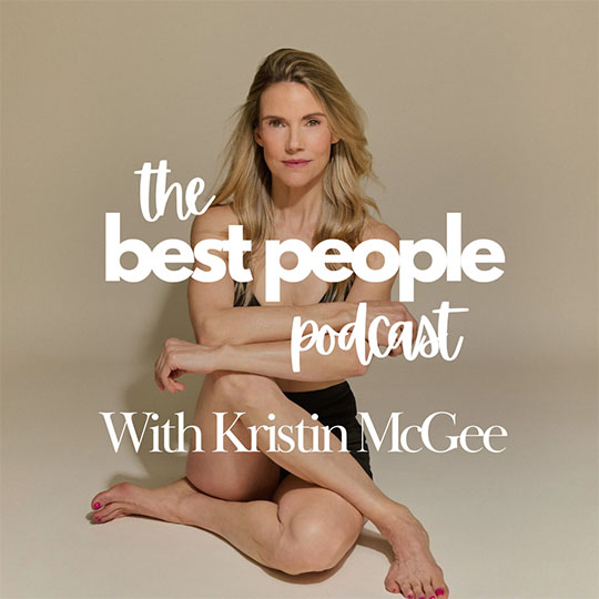 best people - 1 the Best People podcast with Kristin McGee